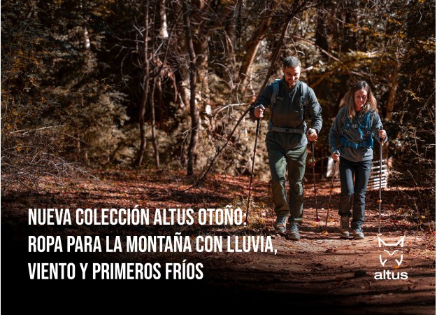 Nueva colección Altus otoño: ropa para la montaña con lluvia, viento y primeros fríos